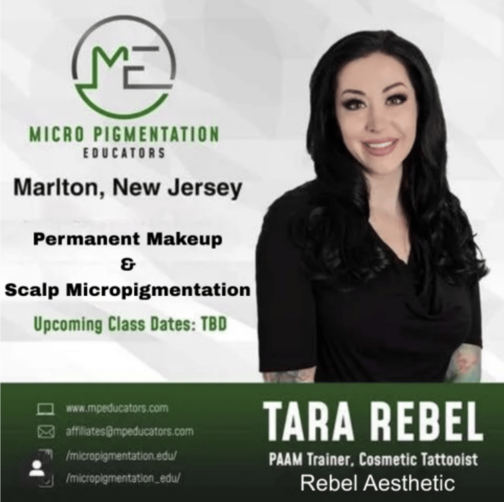 Tara Rebel, Micro Pigmentation Educators, Marlton, New Jersey